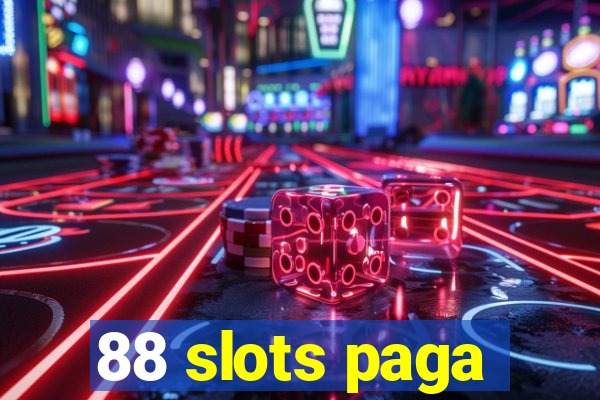 88 slots paga